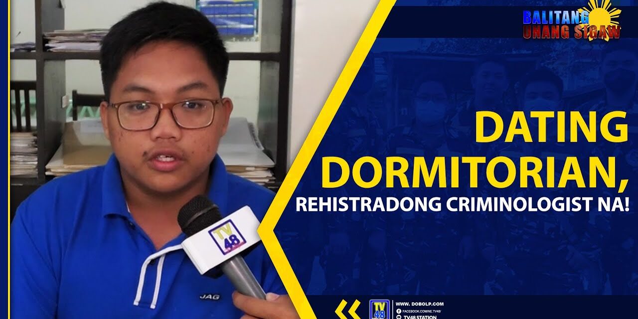 DATING DORMITORIAN, REHISTRADONG CRIMINOLOGIST NA!