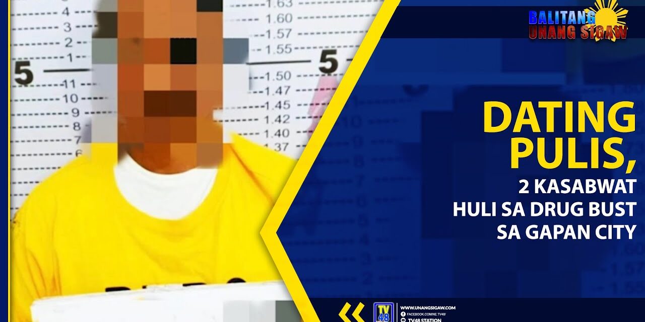 DATING PULIS, 2 KASABWAT HULI SA DRUG BUST SA GAPAN CITY