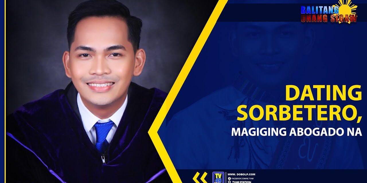 DATING SORBETERO, MAGIGING ABOGADO NA