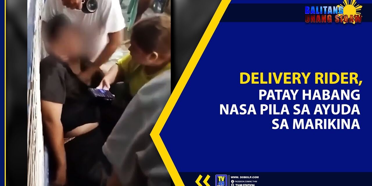 DELIVERY RIDER, PATAY HABANG NASA PILA SA AYUDA SA MARIKINA