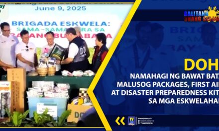 DOH, NAMAHAGI NG BAWAT BATA MALUSOG PACKAGES, FIRST AID AT DISASTER PREPAREDNESS KITS SA MGA ESKWELAHAN