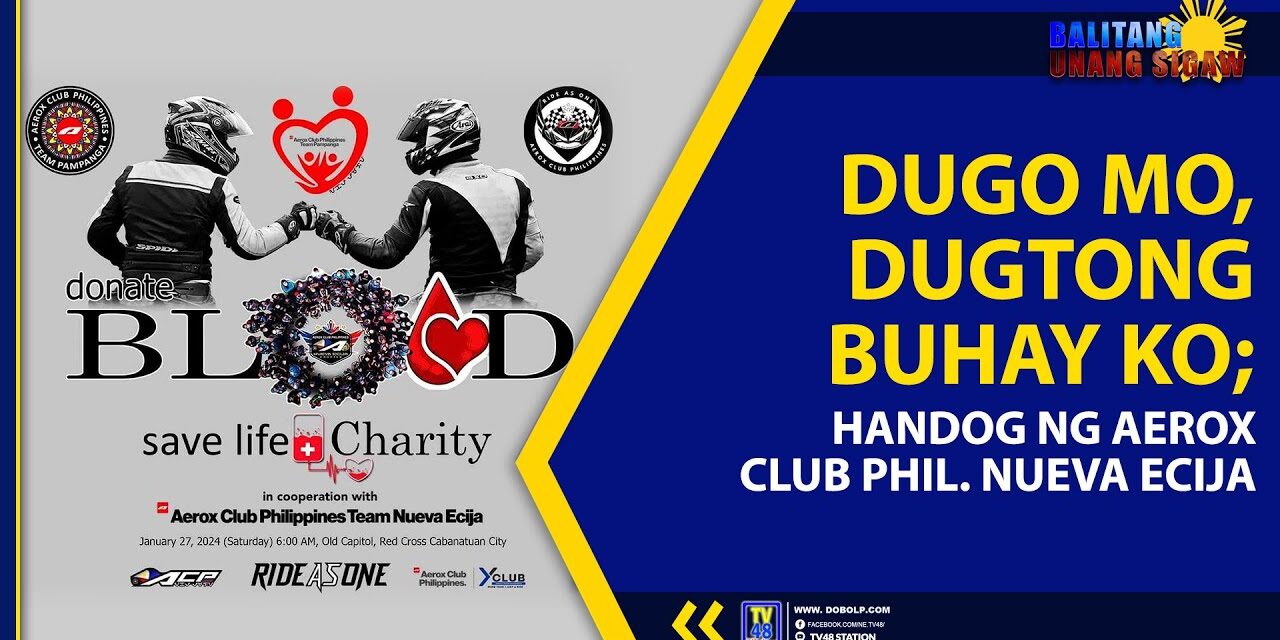 DUGO MO, DUGTONG BUHAY KO; HANDOG NG AEROX CLUB PHILIPPINES-NUEVA ECIJA