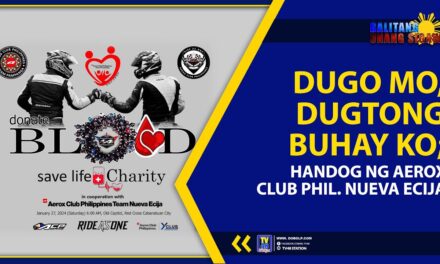 DUGO MO, DUGTONG BUHAY KO; HANDOG NG AEROX CLUB PHILIPPINES-NUEVA ECIJA