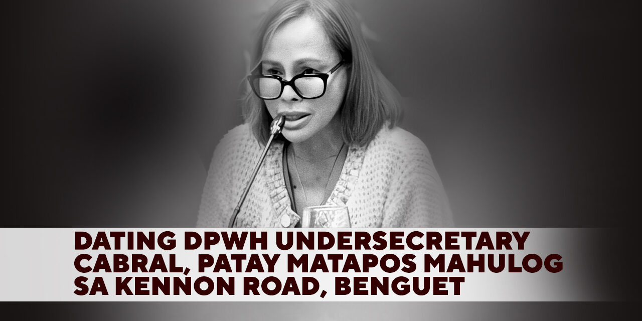 Dating DPWH Undersecretary Cabral, Patay Matapos Mahulog sa Kennon Road, Benguet