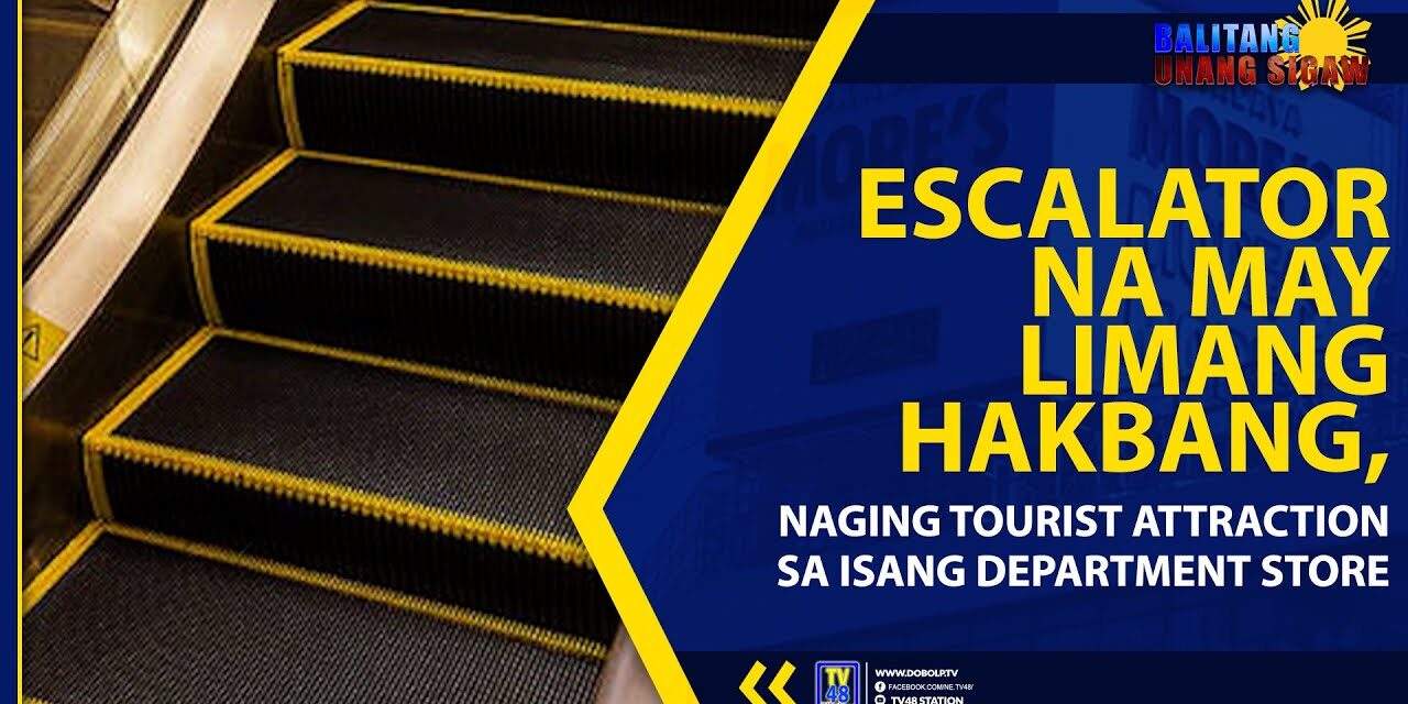 ESCALATOR NA MAY LIMANG HAKBANG, NAGING TOURIST ATTRACTION SA ISANG DEPARTMENT STORE
