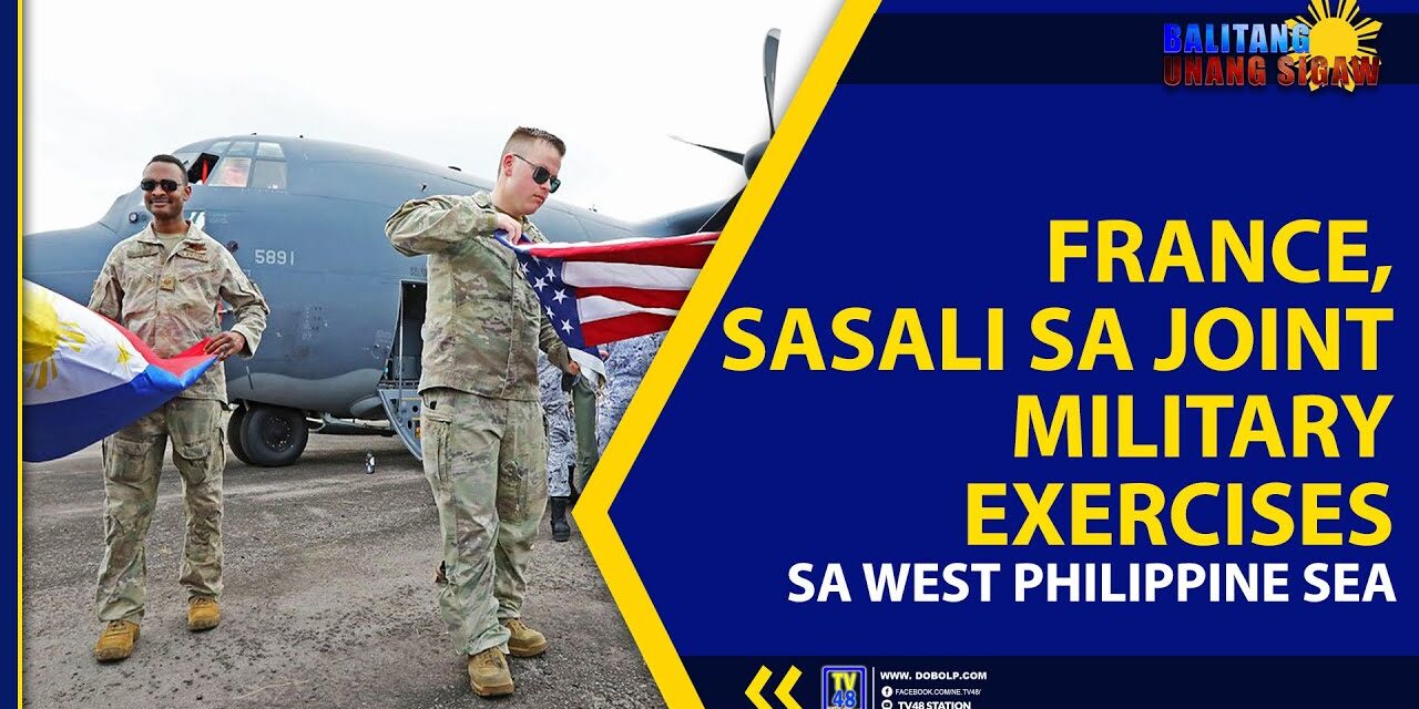 FRANCE, SASALI SA JOINT MILITARY EXERCISES SA WEST PHILIPPINE SEA