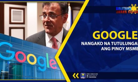 GOOGLE, NANGAKO NA TUTULUNGAN ANG PINOY MSMEs