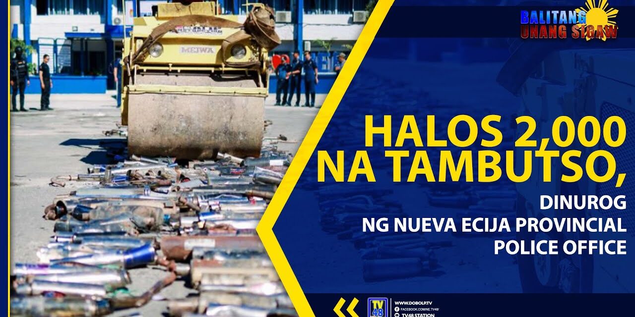 HALOS 2,000 NA ILEGAL NA TAMBUTSO, DINUROG NG NUEVA ECIJA PROVINCIAL POLICE OFFICE