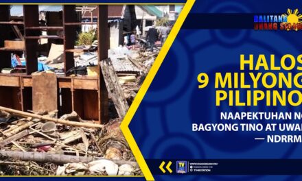HALOS 9 MILYONG PILIPINO, NAAPEKTUHAN NG BAGYONG TINO AT UWAN — NDRRMC