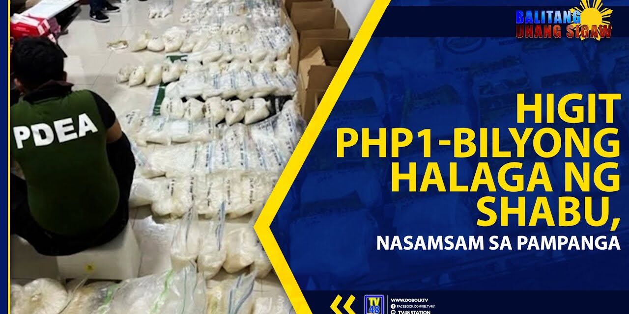 HIGIT PHP1-BILYONG HALAGA NG SHABU, NASAMSAM SA PAMPANGA