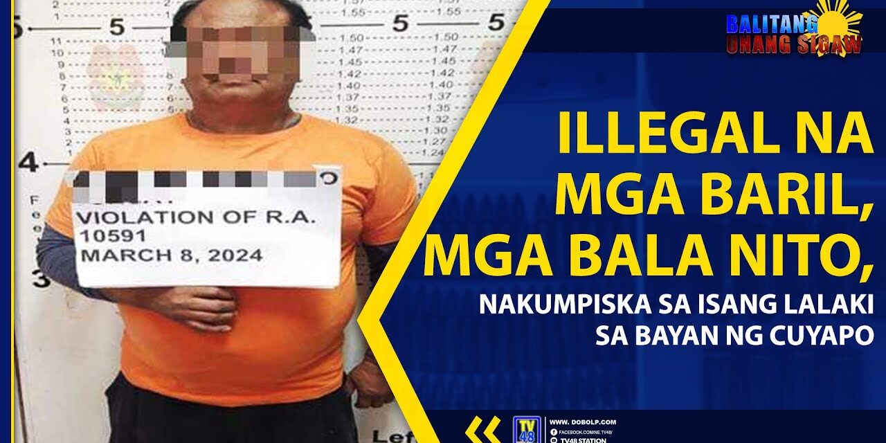 ILLEGAL NA MGA BARIL, MGA BALA NITO, NAKUMPISKA SA ISANG LALAKI SA BAYAN NG CUYAPO