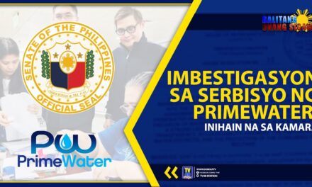 IMBESTIGASYON SA SERBISYO NG PRIMEWATER, INIHAIN NA SA KAMARA