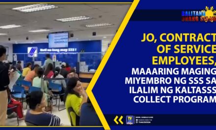 JOB ORDER, CONTRACT OF SERVICE EMPLOYEES, MAAARING MAGING MIYEMBRO NG SSS SA ILALIM NG KALTASSS COLLECT PROGRAM