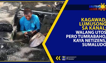 KAGAWAD, LUMUSONG SA KANAL; WALANG UTOS PERO TUMRABAHO, KAYA NETIZENS, SUMALUDO
