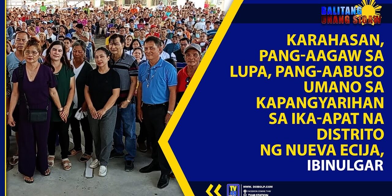 KARAHASAN, PANG AAGAW SA LUPA, PANG AABUSO UMANO SA KAPANGYARIHAN