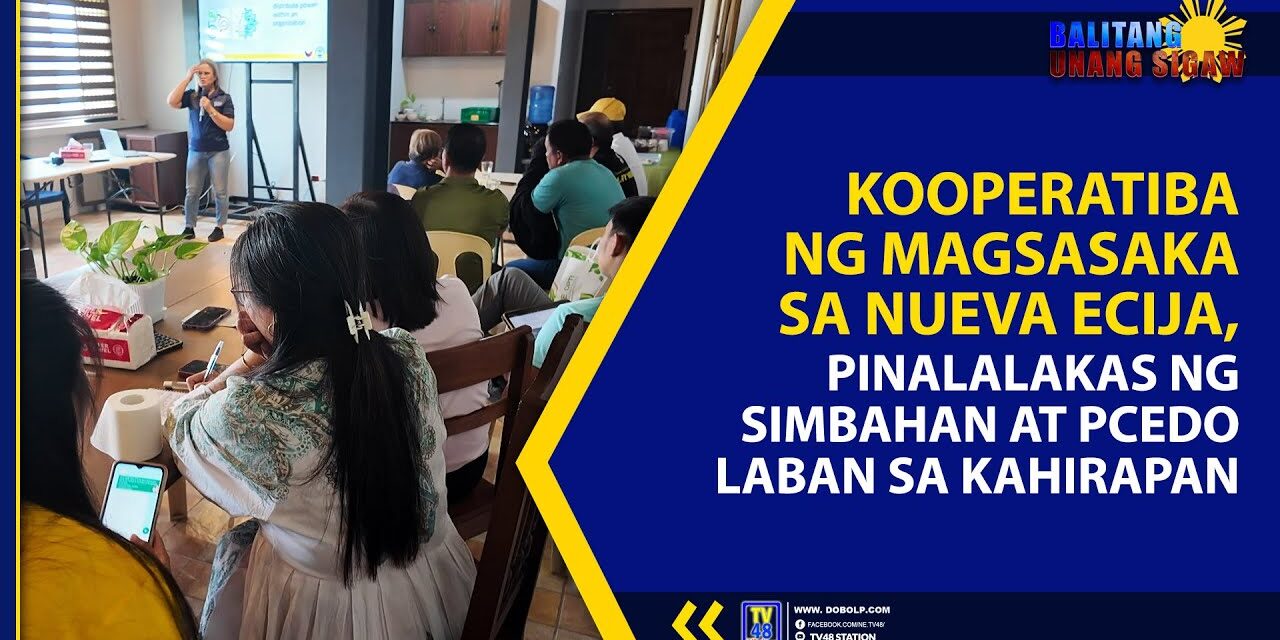 KOOPERATIBA NG MAGSASAKA SA NUEVA ECIJA, PINALALAKAS NG SIMBAHAN AT PCEDO LABAN SA KAHIRAPAN