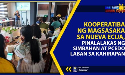 KOOPERATIBA NG MAGSASAKA SA NUEVA ECIJA, PINALALAKAS NG SIMBAHAN AT PCEDO LABAN SA KAHIRAPAN