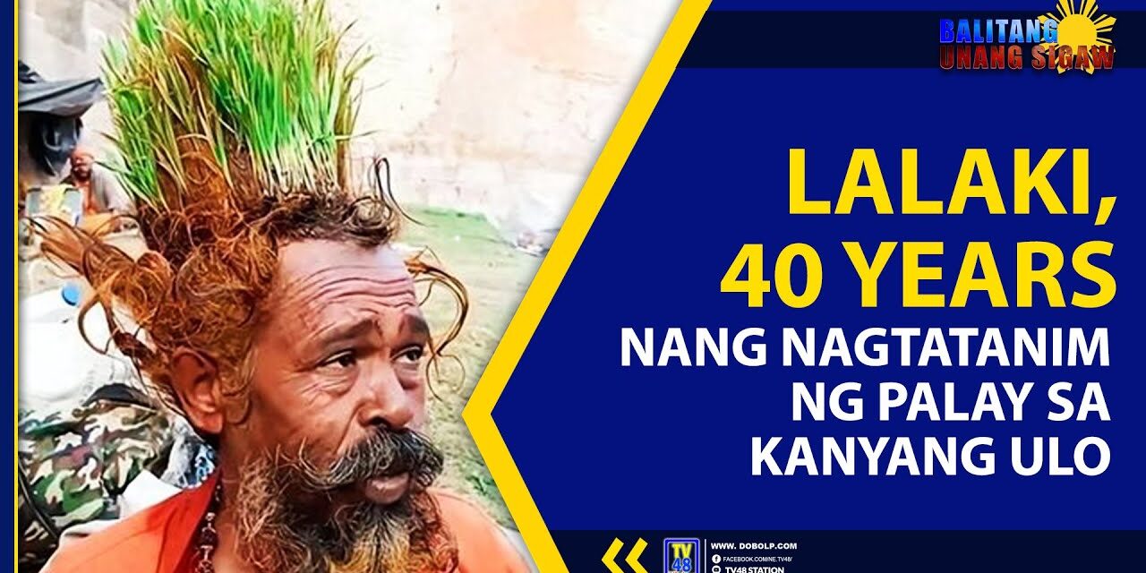 LALAKI, 40 YEARS NANG NAGTATANIM NG PALAY SA KANYANG ULO!