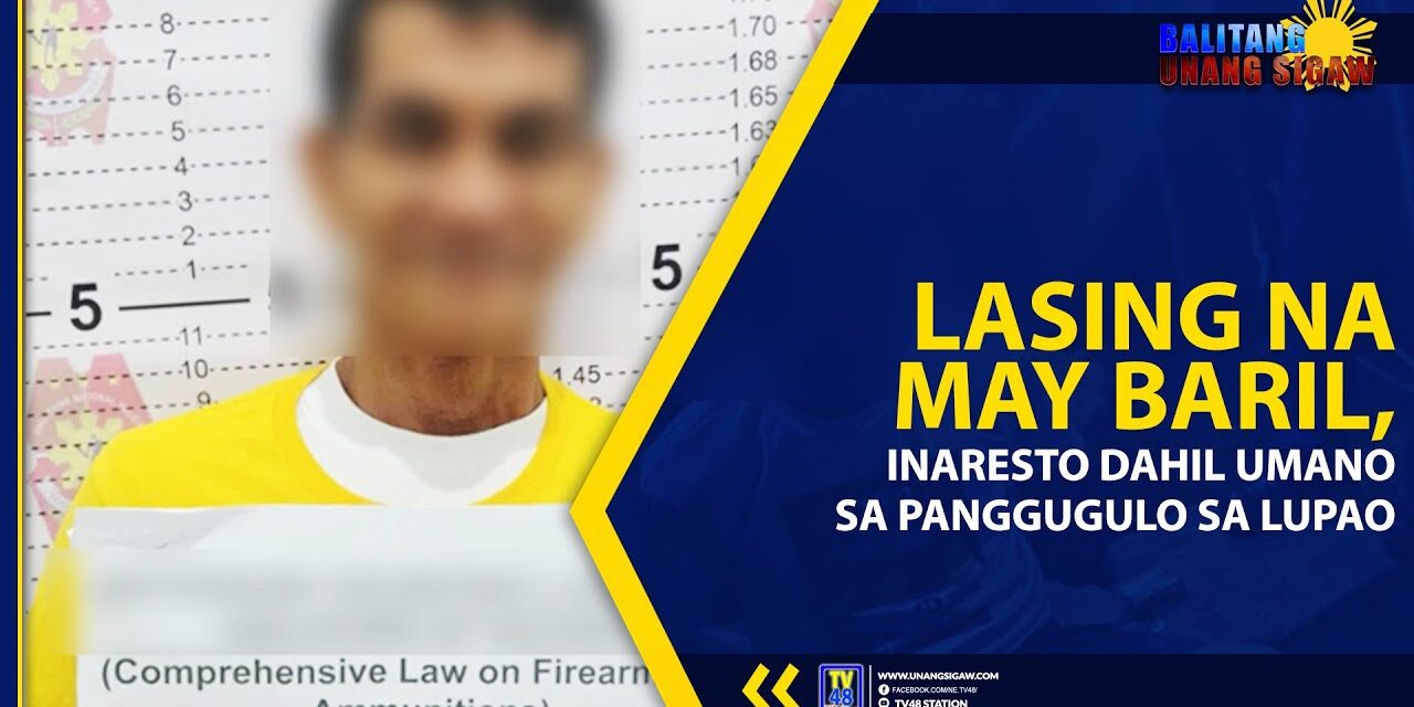 LASING NA MAY BARIL, INARESTO DAHIL UMANO SA PANGGUGULO SA LUPAO