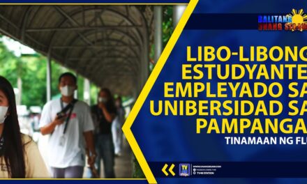 LIBO-LIBONG ESTUDYANTE, EMPLEYADO SA UNIBERSIDAD SA PAMPANGA, TINAMAAN NG FLU