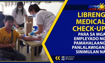 LIBRENG MEDICAL CHECK-UP PARA SA MGA EMPLEYADO NG PAMAHALAANG PANLALAWIGAN, SINIMULAN NA!