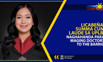 LICABEÑA, SUMA CUM LAUDE SA UPLB; NAGHAHANDA PARA MAGING DOCTORS TO THE BARRIO