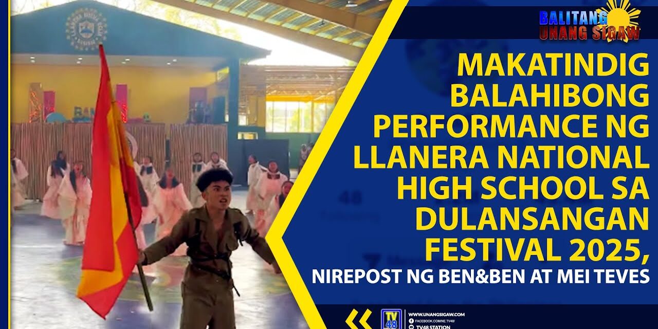 MAKATINDIG BALAHIBONG PERFORMANCE NG LLANERA NATIONAL HIGH SCHOOL SA DULANSANGAN FESTIVAL 2025, NIREPOST NG BEN&BEN AT MEI TEVES