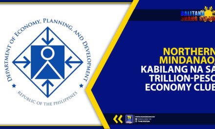 Northern Mindanao, Kabilang na sa Trillion-Peso Economy Club