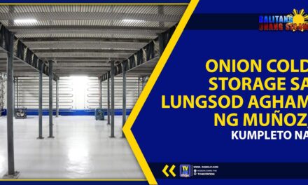 ONION COLD STORAGE SA LUNGSOD AGHAM NG MUÑOZ, KUMPLETO NA