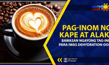 PAG-INOM NG KAPE AT ALAK, BAWASAN NGAYONG TAG-INIT PARA IWAS DEHYDRATION-DOH