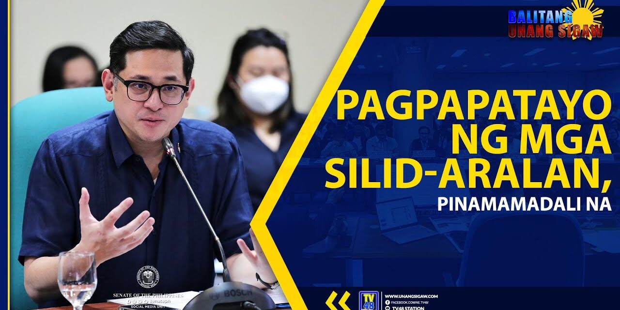 PAGPAPATAYO NG MGA SILID-ARALAN, PINAMAMADALI NA