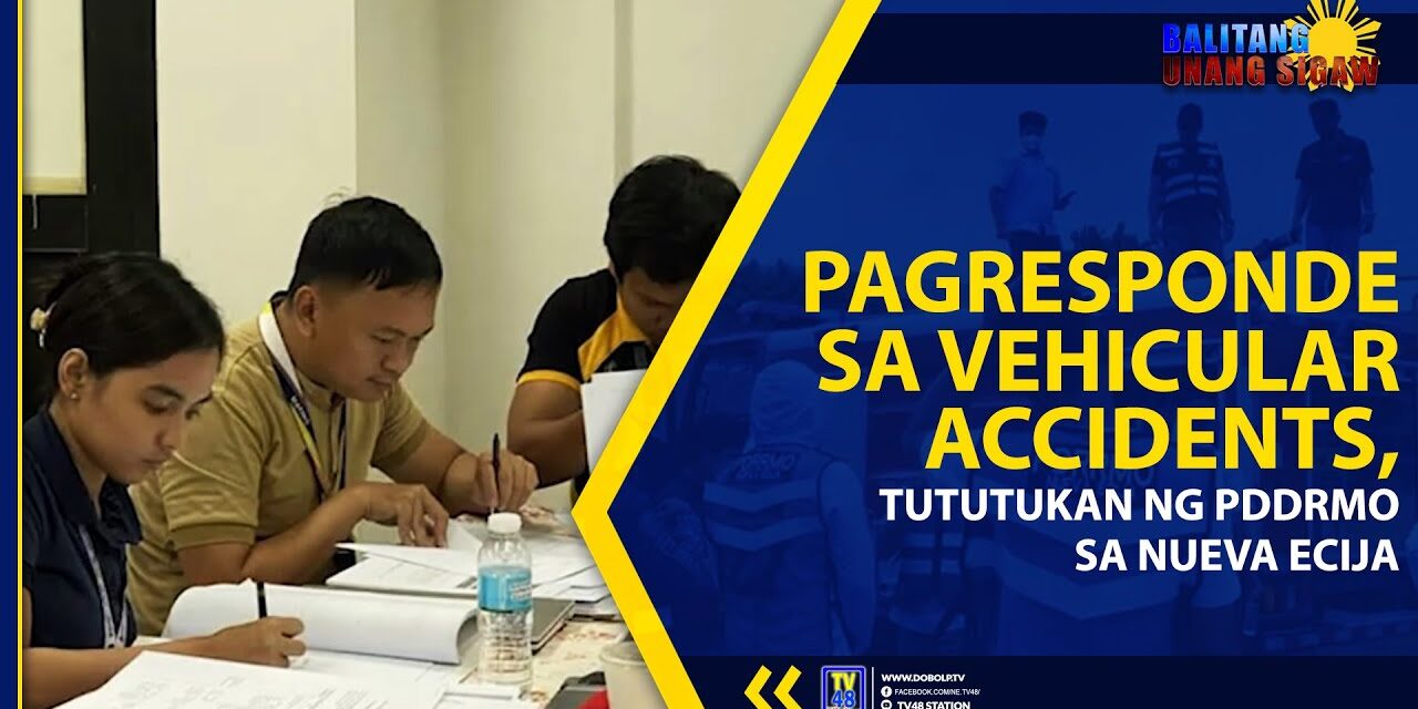 PAGRESPONDE SA VEHICULAR ACCIDENTS, TUTUTUKAN NG PDDRMO SA NUEVA ECIJA