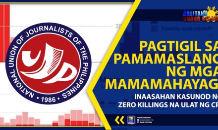 PAGTIGIL SA PAMAMASLANG NG MGA MAMAMAHAYAG, INAASAHAN KASUNOD NG ZERO KILLINGS NA ULAT NG CPJ