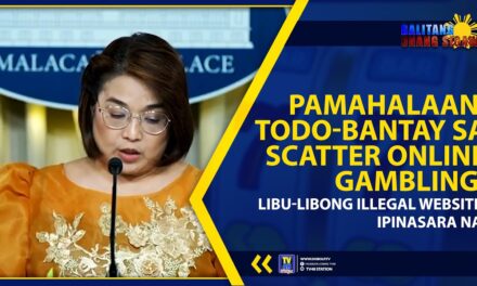 PAMAHALAAN, TODO-BANTAY SA SCATTER ONLINE GAMBLING; LIBU-LIBONG ILLEGAL WEBSITE, IPINASARA NA!