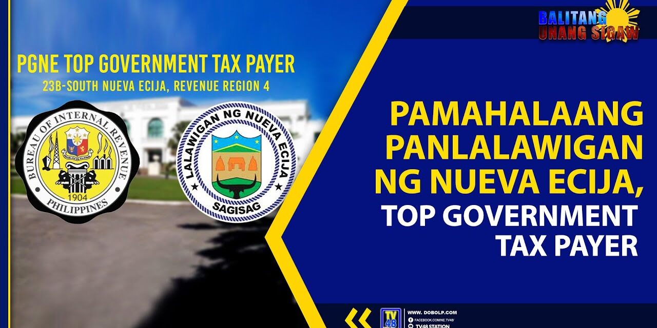 PAMAHALAANG PANLALAWIGAN NG NUEVA ECIJA, TOP GOVERNMENT TAX PAYER
