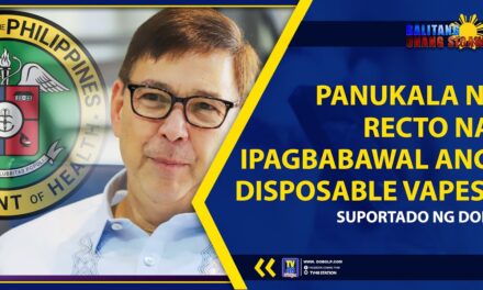 PANUKALA NI RECTO NA IPAGBABAWAL ANG DISPOSABLE VAPES, SUPORTADO NG DOH