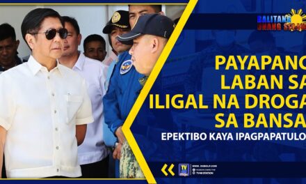 PAYAPANG LABAN SA ILIGAL NA DROGA SA BANSA, EPEKTIBO KAYA IPAGPAPATULOY