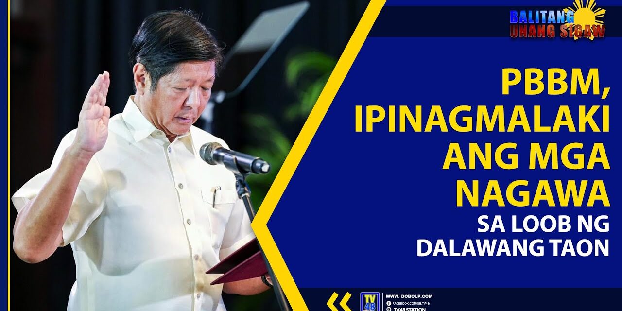 PBBM, IPINAGMALAKI ANG MGA NAGAWA SA LOOB NG DALAWANG TAON