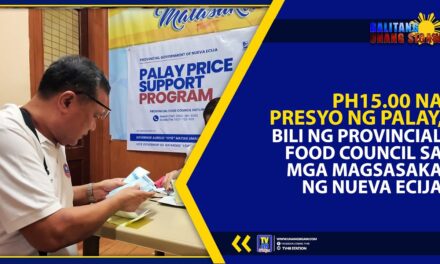 PH15.00 NA PRESYO NG PALAY, BILI NG PROVINCIAL FOOD COUNCIL SA MGA MAGSASAKA NG NUEVA ECIJA