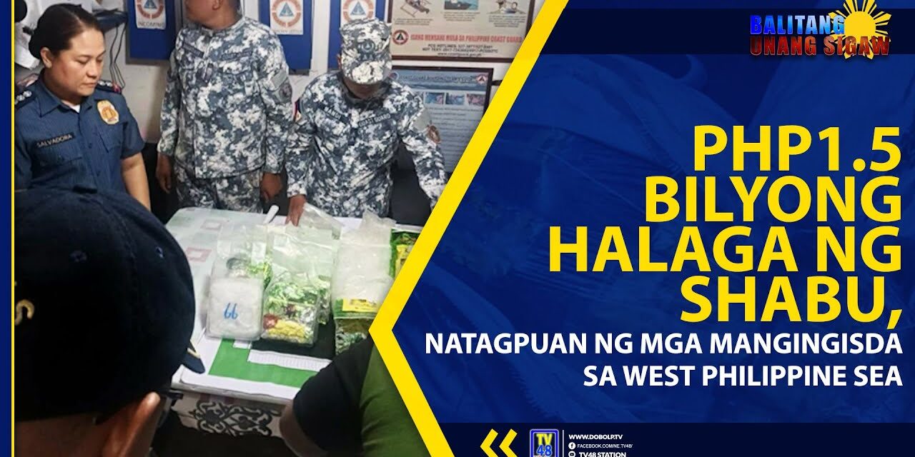 PHP1.5 BILYONG HALAGA NG SHABU, NATAGPUAN NG MGA MANGINGISDA SA WEST PHILIPPINE SEA