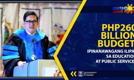PHP260-BILLION BUDGET, IPINANAWAGANG ILIPAT SA EDUCATION AT PUBLIC SERVICES