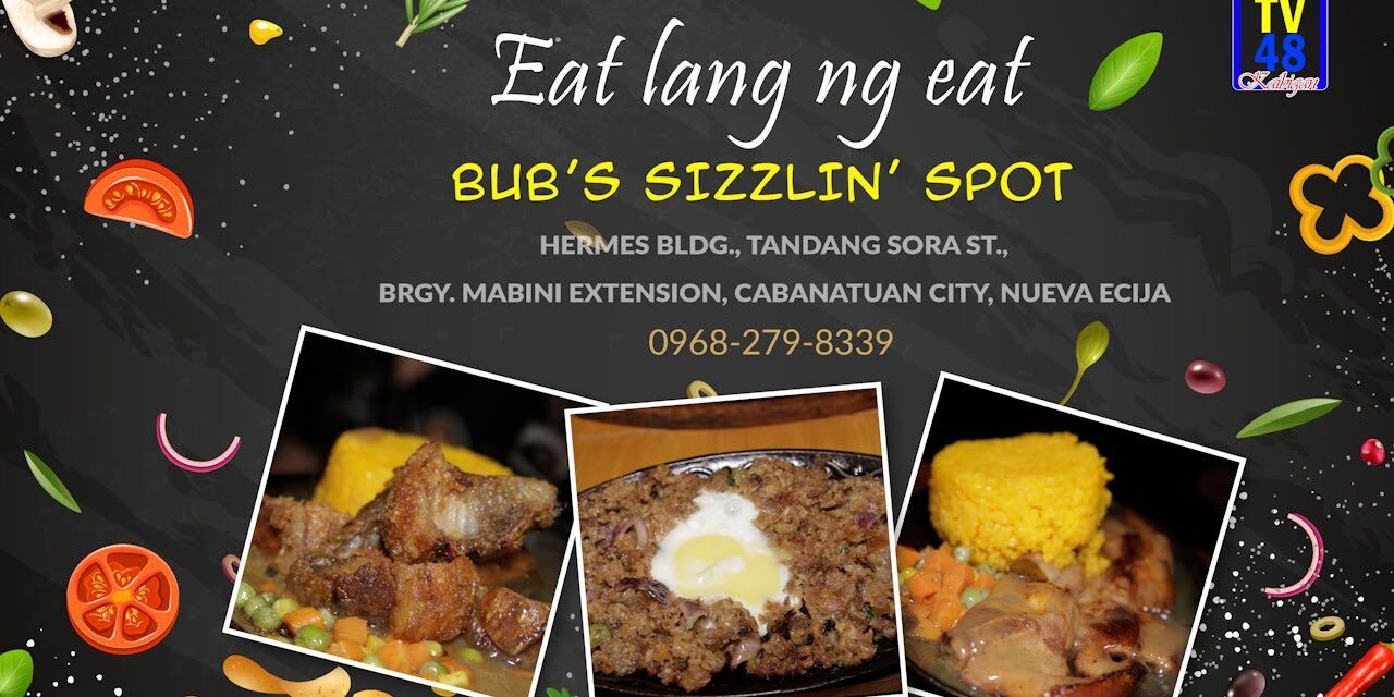 PHP99 NA UNLI RICE, UNLI GRAVY, UNLI SOUP, MAEENJOY SA BUB’S SIZZLIN’ SPOT