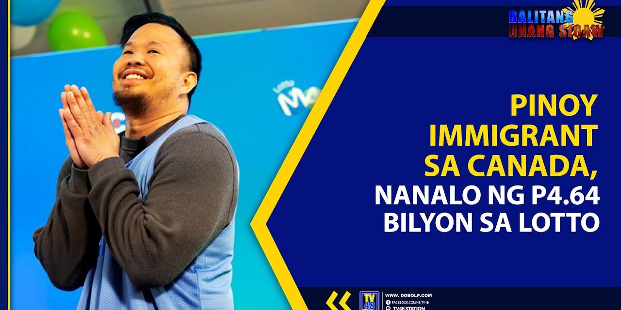 PINOY IMMIGRANT SA CANADA, NANALO NG P4.64 BILYON SA LOTTO
