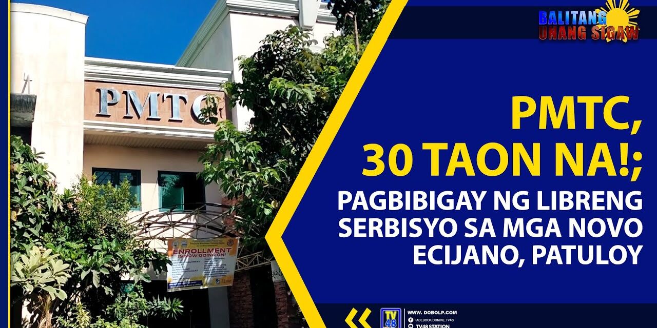 PMTC, 30 TAON NA!; PAGBIBIGAY NG LIBRENG SERBISYO SA MGA NOVO ECIJANO, PATULOY