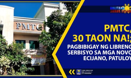 PMTC, 30 TAON NA!; PAGBIBIGAY NG LIBRENG SERBISYO SA MGA NOVO ECIJANO, PATULOY