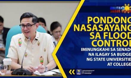 PONDONG NASASAYANG SA FLOOD CONTROL, IMINUNGKAHI SA SENADO NA ILAGAY SA BUDGET NG STATE UNIVERSITIES AT COLLEGES
