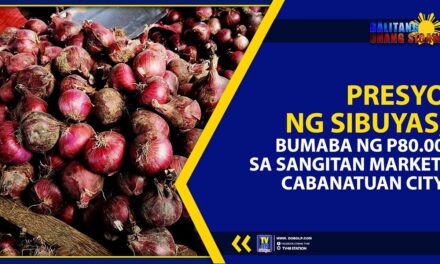 PRESYO NG SIBUYAS, BUMABA NG P80.00 SA SANGITAN MARKET, CABANATUAN CITY