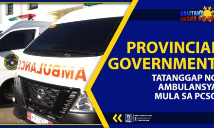 PROVINCIAL GOVERNMENT, TATANGGAP NG AMBULANSYA MULA SA PCSO