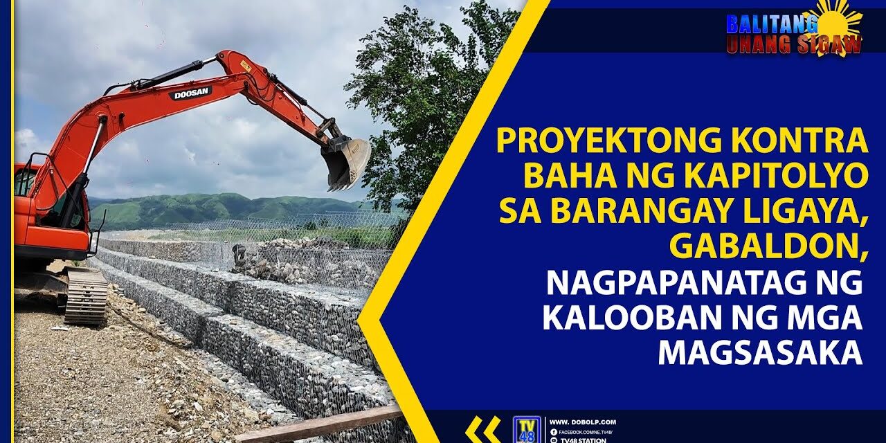 PROYEKTONG KONTRA BAHA NG KAPITOLYO SA BARANGAY LIGAYA, GABALDON, NAGPAPANATAG NG KALOOBAN NG MGA MAGSASAKA