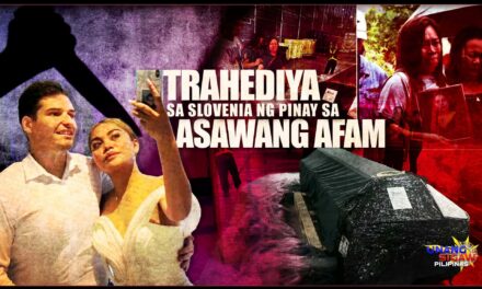 TRAHEDIYA SA SLOVENIA NG PINAY SA ASAWANG AFAM